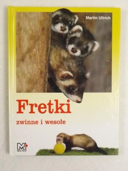 Fretki zwinne i wesołe