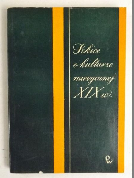 Szkice o kulturze muzycznej XIX w.