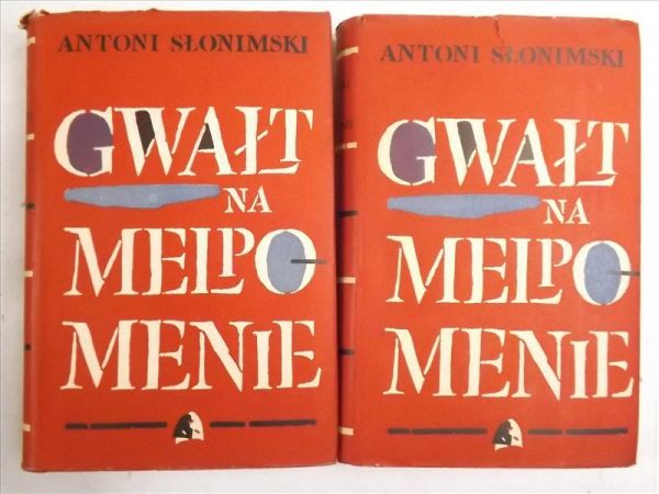 Słonimski Antoni  -  Gwałt na Melpomenie. Tom I-II