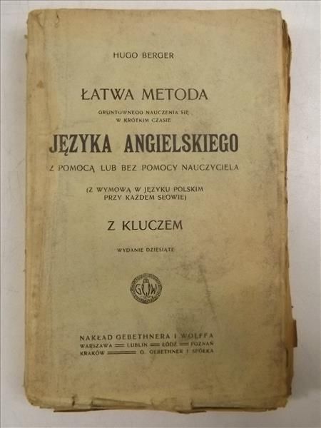 Łatwa metoda gruntownego nauczenia się w krótkim czasie języka angielskiego, ok.1920 r.