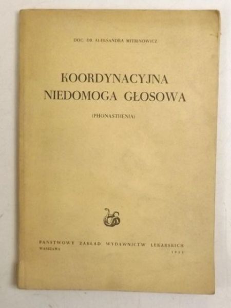 Mitrinowicz Aleksander - Koordynacyjna niedomoga głosowa