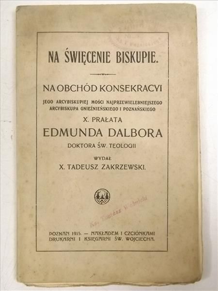 Dalbor Edmund - Na święcenie biskupie, 1915 r.