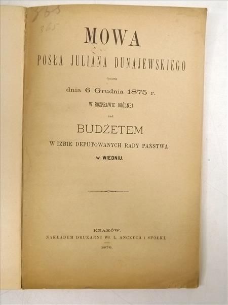 Mowa Posła Juliana Dunajewskiego miana dnia 6 Grudnia 1875 r., 1876 r.