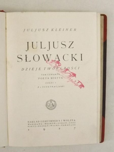 Słowacki. Dzieje twórczości, Tom IV, 1927 r.