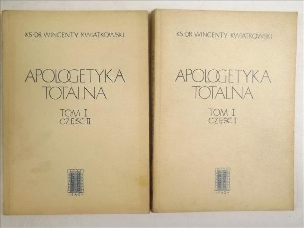 Apologetyka totalna, tom I, część I-II