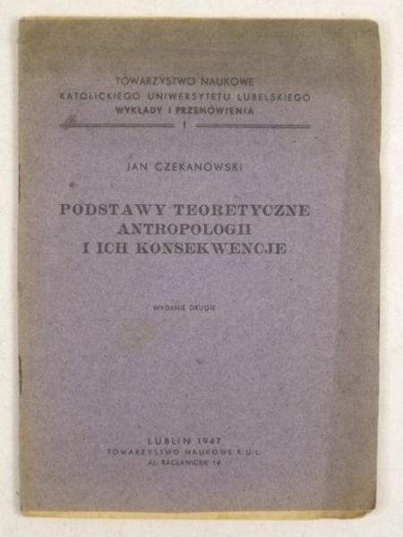 Podstawy teoretyczne antropologii i ich konsekwencje, 1947 r.