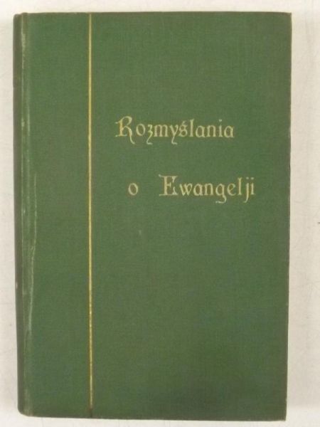 Rozmyślania o Ewangelji, Tom II, 1926 r.