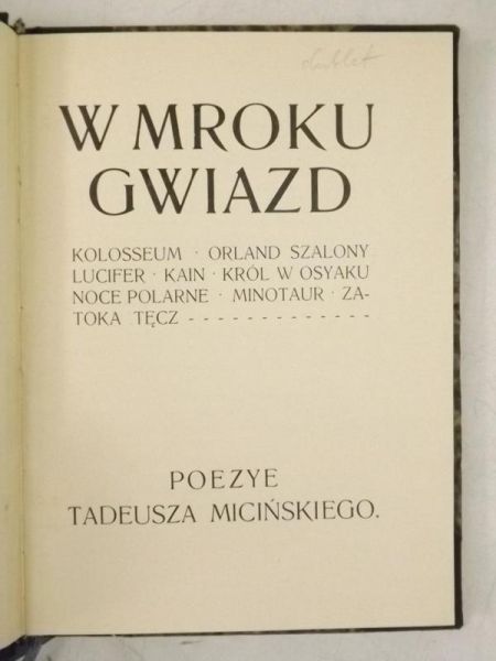 Miciński Tadeusz - W mroku gwiazd. Poezye Tadeusza Micińskiego, 1902 r.