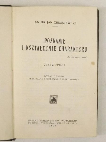 Poznanie i kształcenie charakteru, cz. II, 1926 r.