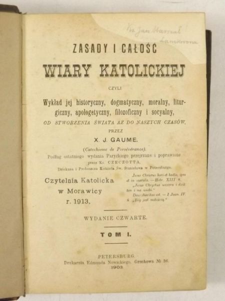 Zasady i całość wiary katolickiej, Tom I, 1903 r.