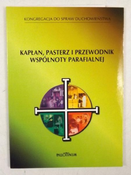 Kapłan, pasterz i przewodnik wspólnoty parafialnej