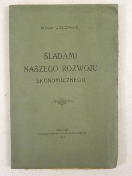 Śladami naszego rozwoju ekonomicznego, 1912 r.
