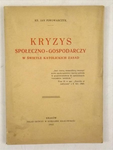 Kryzys społeczno-gospodarczy w świetle katolickich zasad, 1932 r.