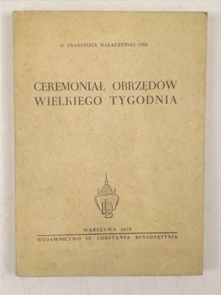 Ceremoniał obrzędów Wielkiego Tygodnia