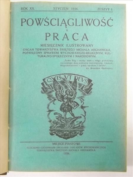 Powściągliwość i Praca. Miesięcznik Ilustrowany: Rok XX, Styczeń, Zeszyt I, 1926 r.