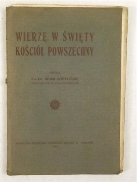 Wierzę w święty Kościół powszechny, 1912 r.