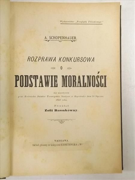 . - Rozprawa konkursowa o podstawie moralności, 1900 r.