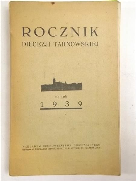 Rocznik Diecezji Tarnowskiej na rok 1939, 1939 r.