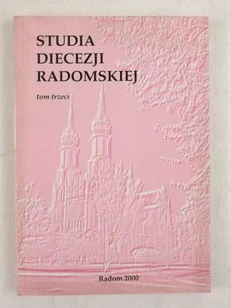 Studia Diecezji Radomskiej, Tom III