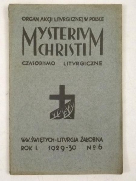 Mysterium Christi. Czasopismo Liturgiczne, Nr 6., 1929-30 r.