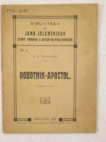 Robotnik-apostoł, 1916 r.