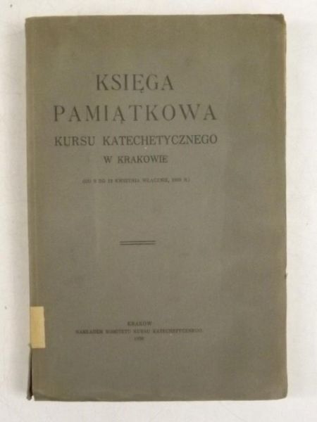 Księga pamiątkowa kursu katechetycznego w Krakowie, 1929 r.