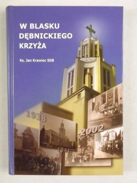 Krawiec Jan - W blasku Dębnickiego Krzyża