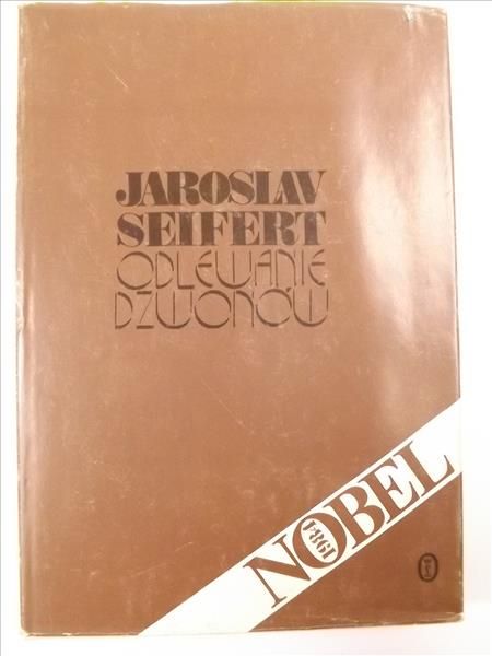 Seifert Jaroslav - Odlewanie dzwonów