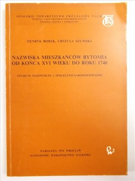 Nazwiska mieszkańców Bytomia od końca XVI wieku do roku 1740