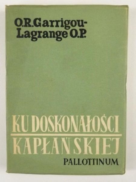 Garrigou-Lagrange  - Ku doskonałości Kapłańskiej
