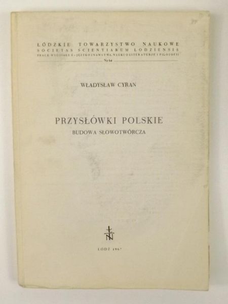 Cyran Władysław - Przysłówki polskie. Budowa słowotwórcza