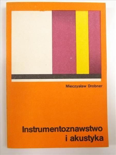 Instrumentoznawstwo i akustyka