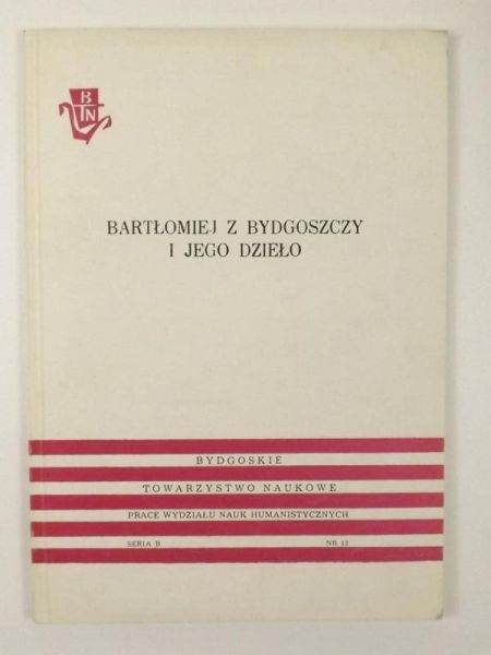 Bartłomiej z Bydgoszczy i jego dzieło