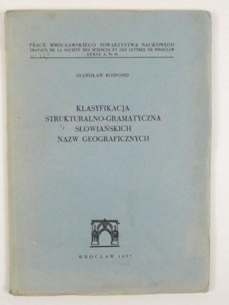 Klasyfikacja strukturalno - gramatyczna słowiańskich nazw geograficznych