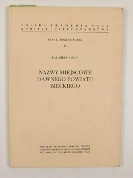Nazwy miejscowe dawnego powiatu bieckiego