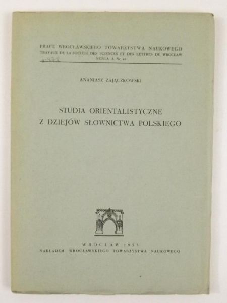 Studia orientalistyczne. Z dziejów słownictwa polskiego