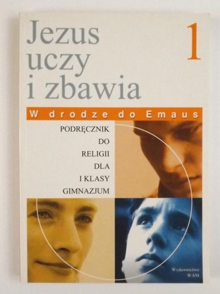 Marek Zbigniew (red.) - Jezus uczy i zbawia, Część I. W drodze do Emaus
