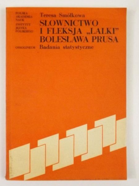Słownictwo i fleksja "Lalki" Bolesława Prusa. Badania statystyczne