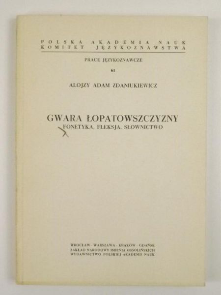 Gwara Łopatowszczyzny: fonetyka, fleksja, słownictwo