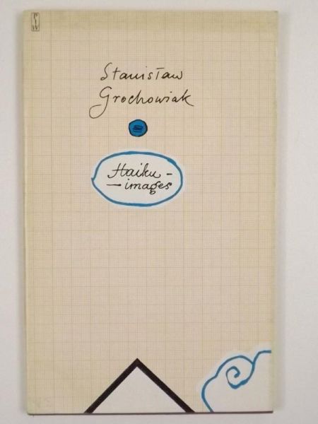 Grochowiak Stanisław - Haiku - images