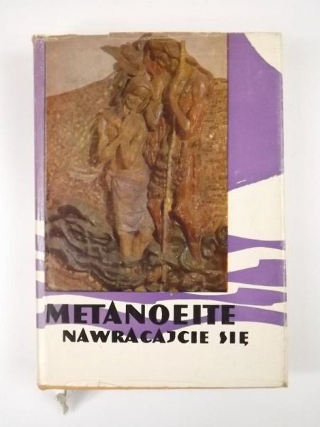 Metanoeite. Nawracajcie się