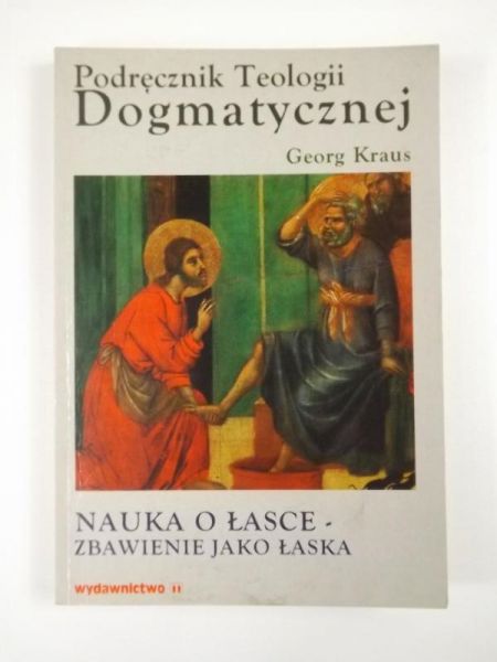 Kraus Georg - Podręcznik Teologii Dogmatycznej