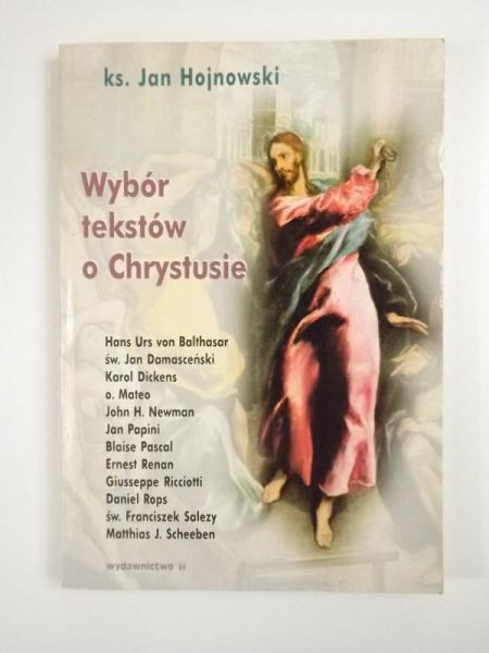 Wybór tekstów o Chrystusie. Tom I