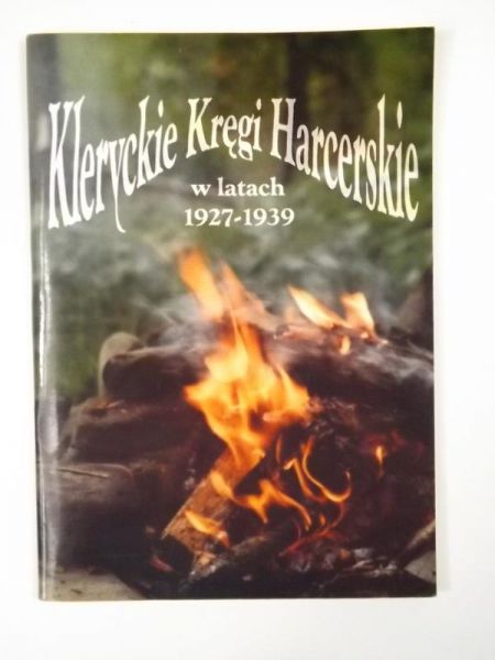 Kleryckie Kręgi Harcerskie w latach 1927 - 1939