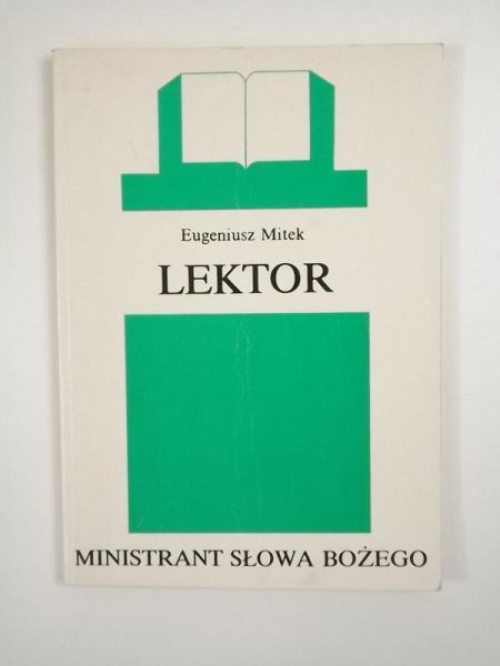 Mitek Eugeniusz - Lektor. Ministrant Słowa Bożego