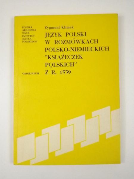 Język polski w rozmówkach polsko-niemieckich "Książeczek polskich" z r. 1539