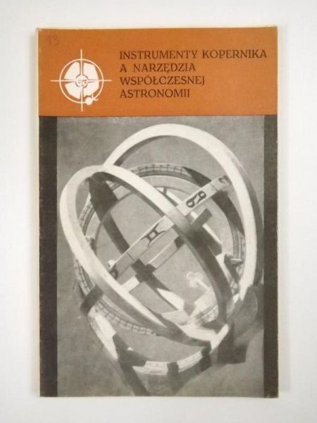 Instrumenty Kopernika a narzędzia współczesnej astronomii