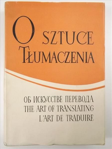 Rusinek Michał -  O sztuce tłumaczenia