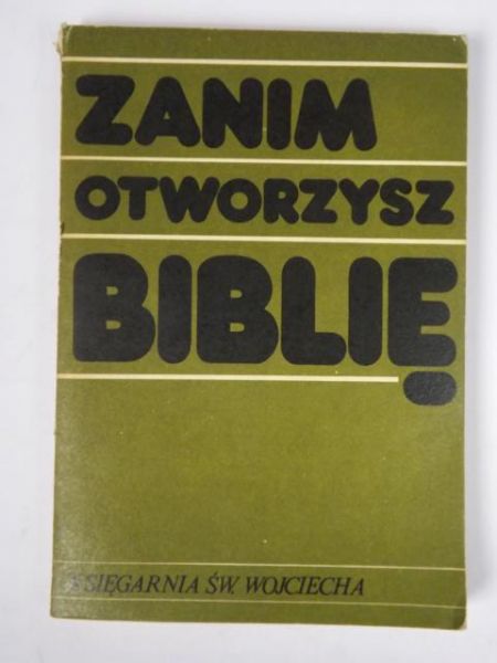 Zanim otworzysz Biblię