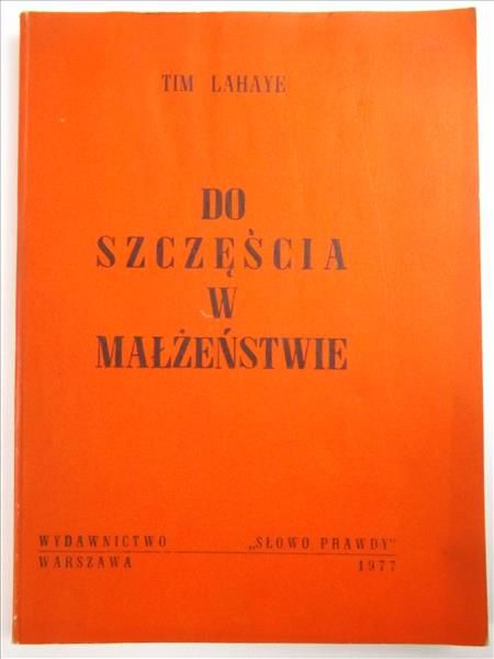 Lahaye Tim - Do szczęścia w małżeństwie